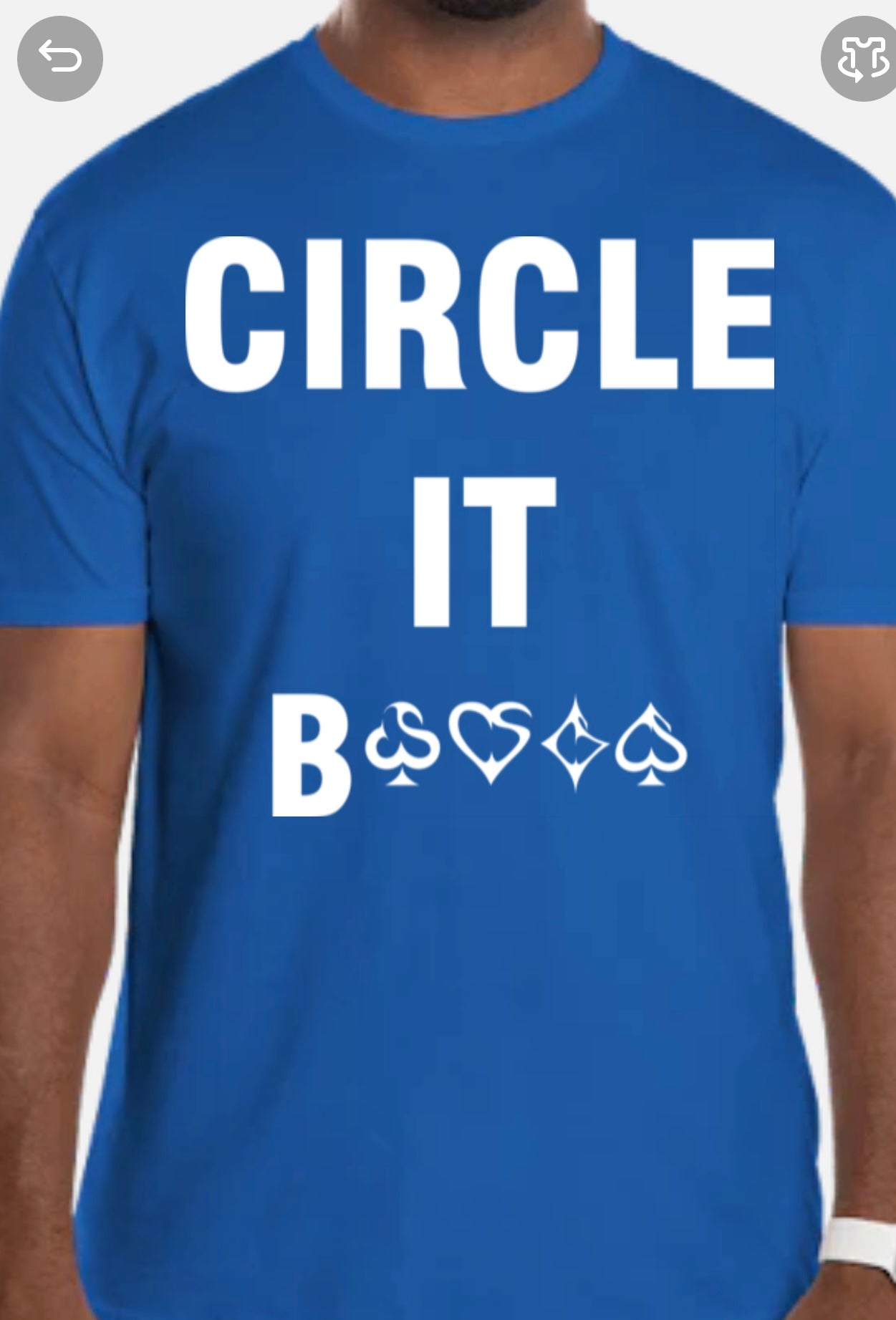 "CIRCLE IT B****" T-Shirt