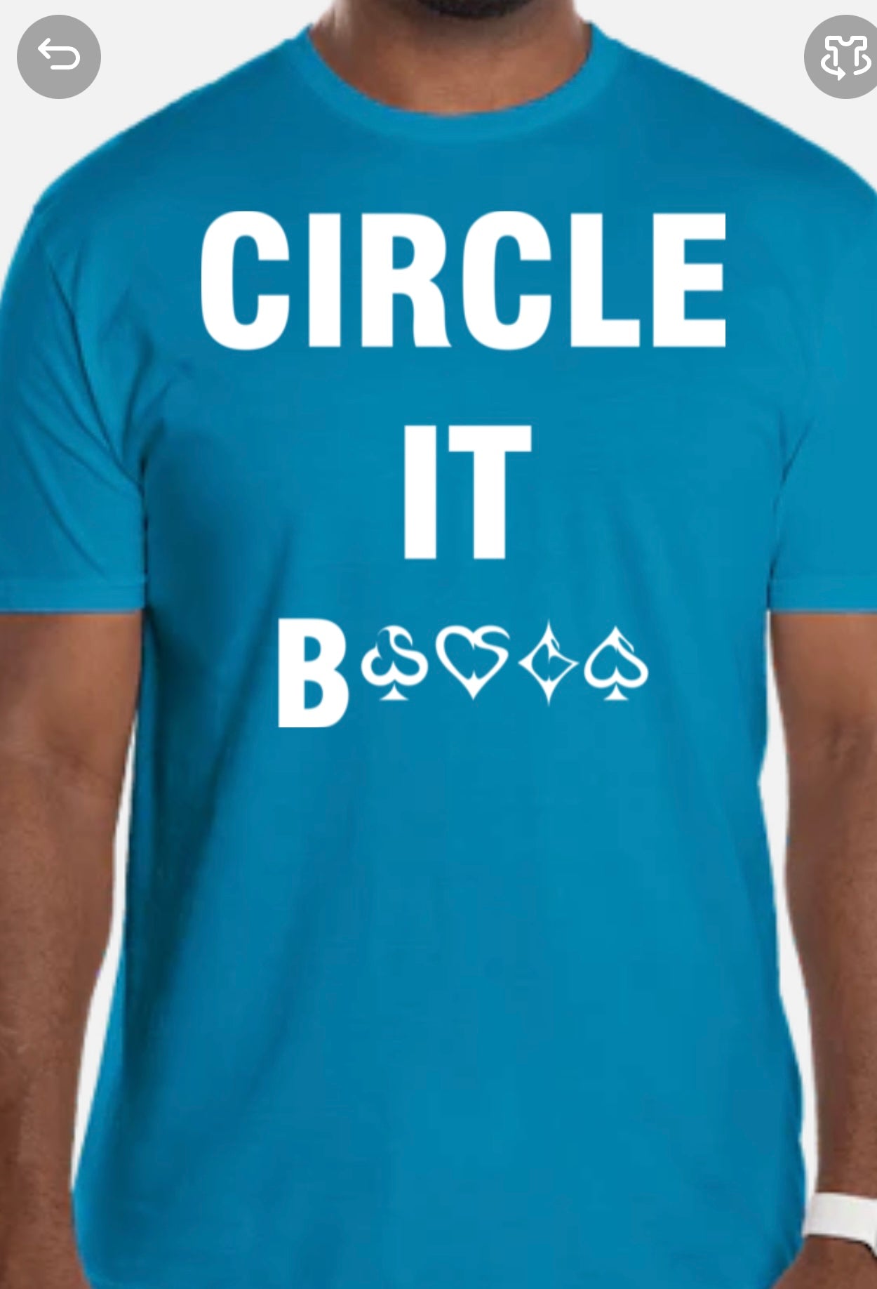 "CIRCLE IT B****" T-Shirt